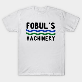 Fobul's Machinery T-Shirt